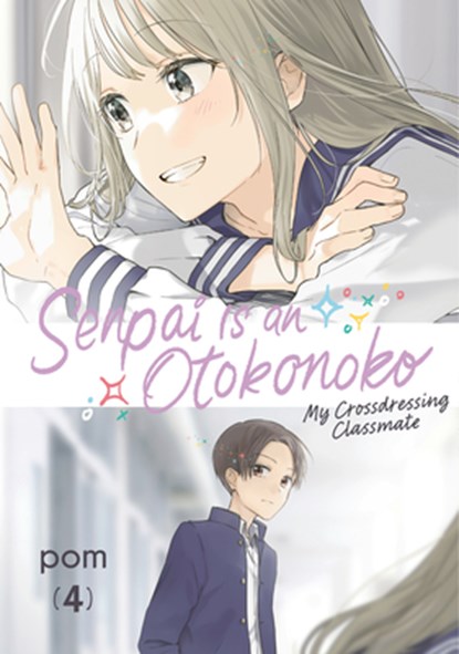 Senpai Is an Otokonoko: My Crossdressing Classmate 4, POM - Paperback - 9798888773642