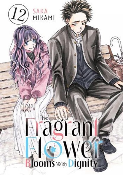 The Fragrant Flower Blooms With Dignity 12, Saka Mikami - Paperback - 9798888773949