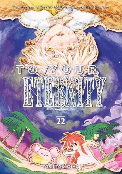 To Your Eternity 22, Yoshitoki Oima - Paperback - 9798888774625