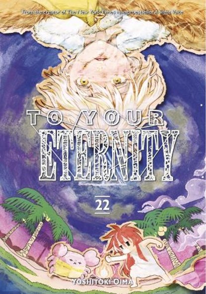 To Your Eternity 22, Yoshitoki Oima - Paperback - 9798888774625