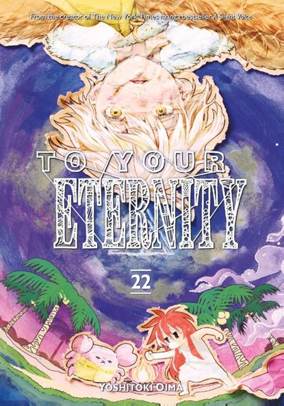 To Your Eternity 22, Yoshitoki Oima - Paperback - 9798888774625