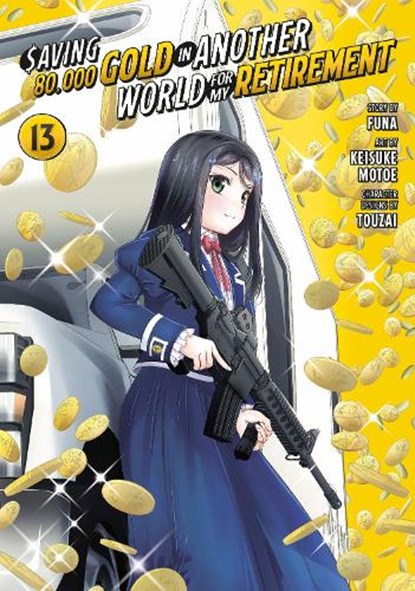 Saving 80,000 Gold in Another World for My Retirement 13 (Manga), Keisuke Motoe - Paperback - 9798888775462