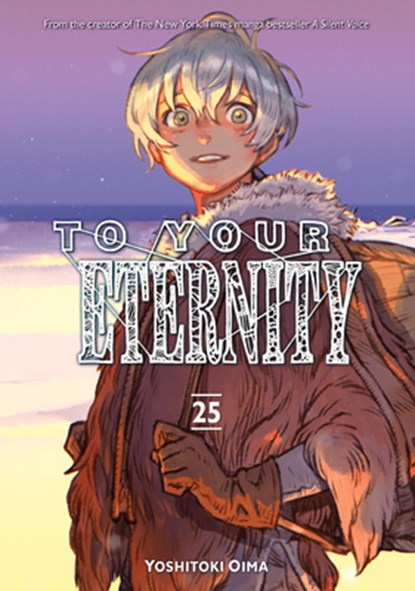 To Your Eternity 25, Yoshitoki Oima - Paperback - 9798888778661