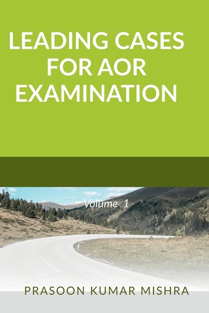 LEADING CASES FOR AOR EXAMINATION, Kumar Prasoon - Paperback - 9798888834305