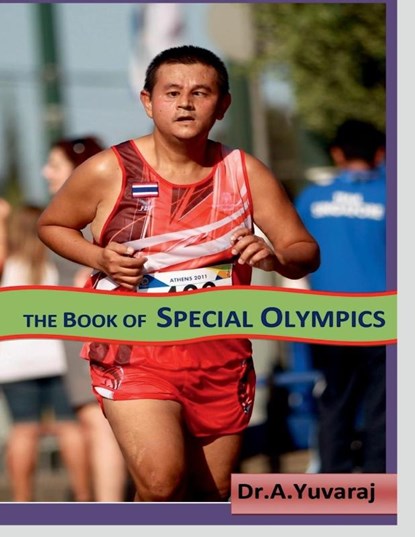 THE BOOK OF SPECIAL OLYMPICS, A. Yuvaraj - Paperback - 9798888835173