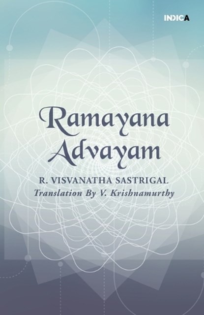 Ramayana Advayam, V Krishnamurthy - Paperback - 9798888839911
