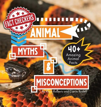 Animal Myths & Misconceptions, Kizzi Roberts ; Carrie Rodell - Gebonden - 9798888840337