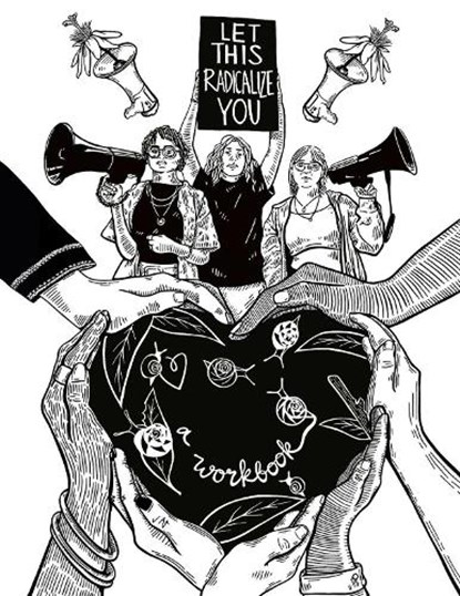 Let This Radicalize You Workbook, Mariame Kaba ; Kelly Hayes - Paperback - 9798888900734