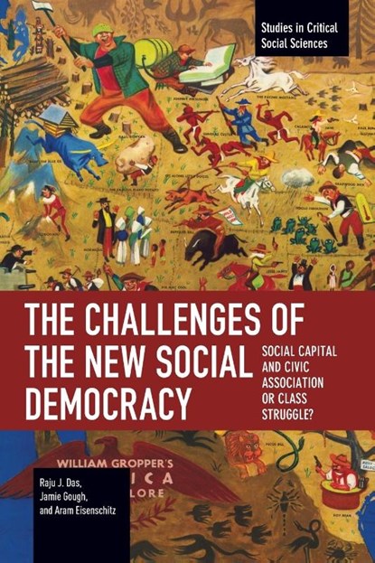 The Challenges of the New Social Democracy, Raju J. Das ; Aram Eisenschitz ; Jamie Gough - Paperback - 9798888902448