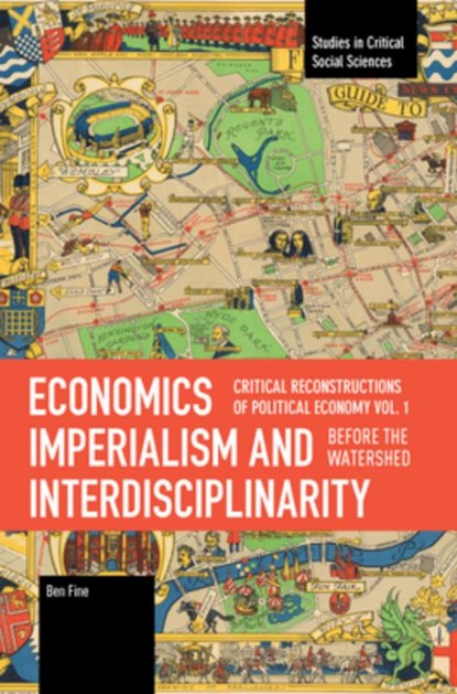 Economics Imperialism and Interdisciplinarity, Ben Fine - Paperback - 9798888903339