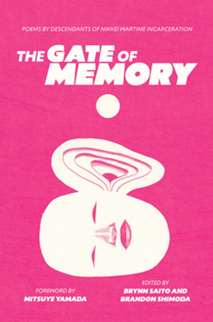The Gate of Memory, Brynn Saito ; Brandon Shimoda - Paperback - 9798888903711