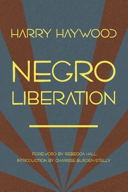 Negro Liberation, Harry Haywood - Paperback - 9798888904633