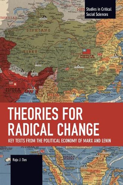 Theories for Radical Change, Raju J. Das - Paperback - 9798888908105
