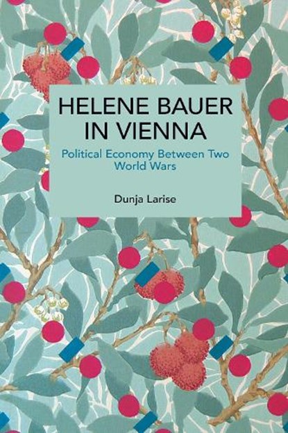 Helene Bauer in Vienna, Dunja Larise - Paperback - 9798888908884