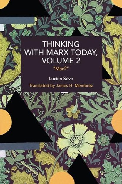 Thinking with Marx Today, Volume 2, Lucien Seve - Paperback - 9798888908921