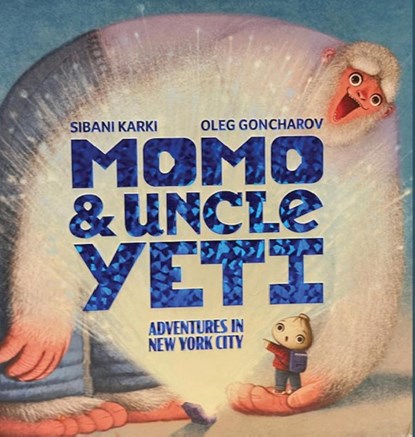 Momo and Uncle Yeti, Sibani Karki - Gebonden - 9798888959176