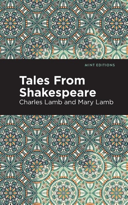 Tales From Shakespeare, Charles And Mary Lamb - Paperback - 9798888970300