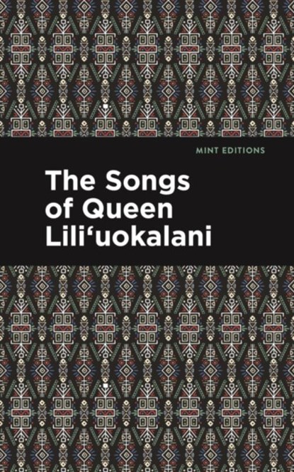 The Songs of Queen Lili'uokalani, Lili'uokalani - Paperback - 9798888971116