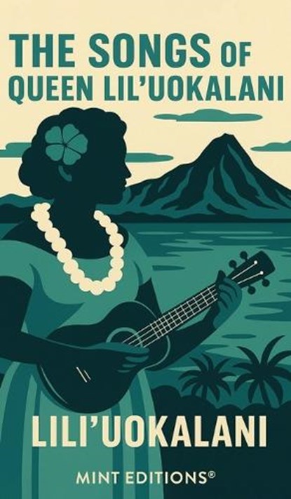The Songs of Queen Lili'uokalani, Lili'uokalani - Gebonden - 9798888971260