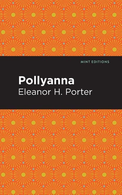 Pollyanna, Eleanor H. Porter - Paperback - 9798888975442