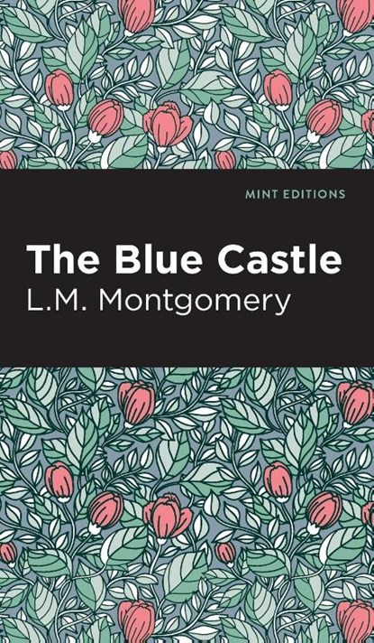 The Blue Castle, L.M. Montgomery - Gebonden - 9798888975602