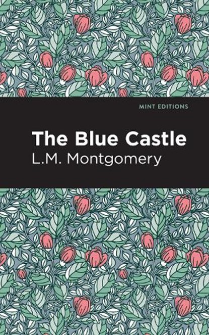 The Blue Castle, L.M. Montgomery - Gebonden - 9798888975602