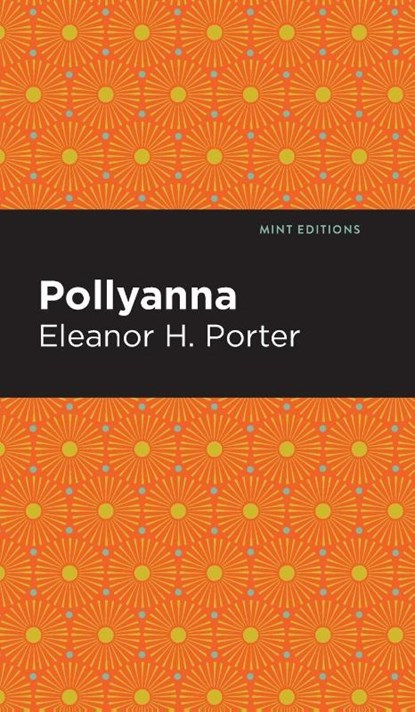 Pollyanna, Eleanor H. Porter - Gebonden - 9798888975749