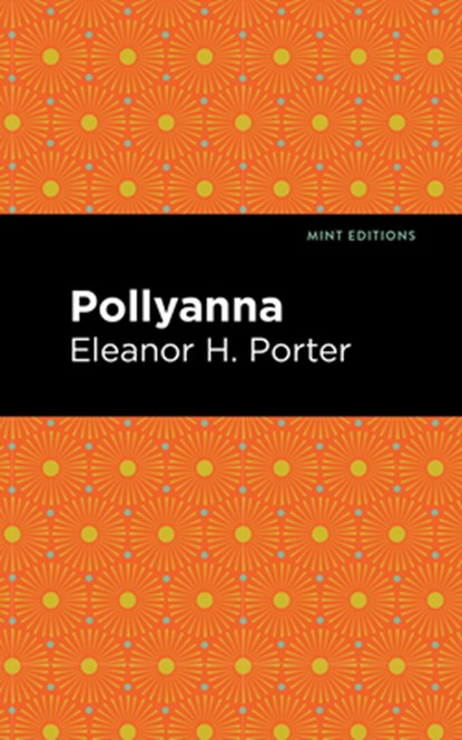 Pollyanna, Eleanor H. Porter - Gebonden - 9798888975749