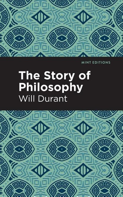 The Story of Philosophy, Will Durant - Paperback - 9798888975916