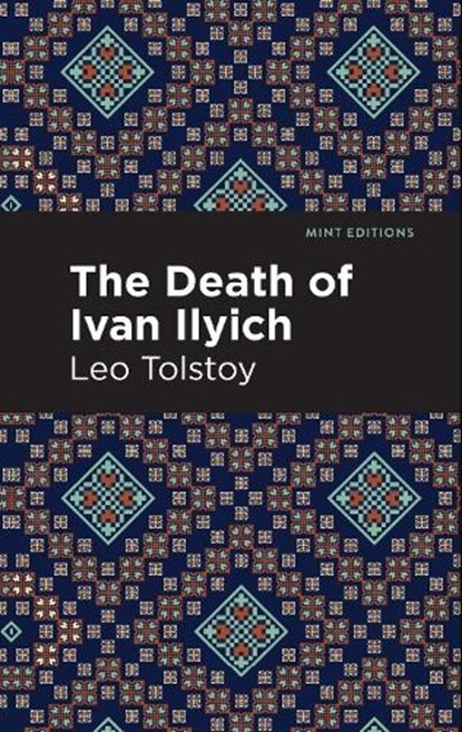 The Death of Ivan Ilyich, Leo Tolstoy - Paperback - 9798888975961