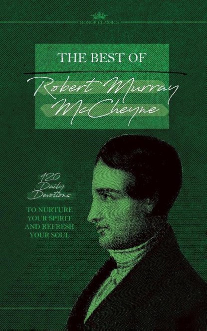 The Best of Robert Murray McCheyne, Robert Murray McCheyne - Paperback - 9798888981566