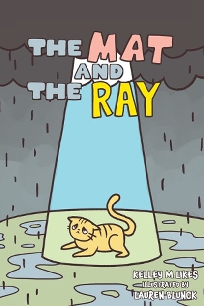 The Mat and the Ray, Kelley M Likes - Paperback - 9798889021063