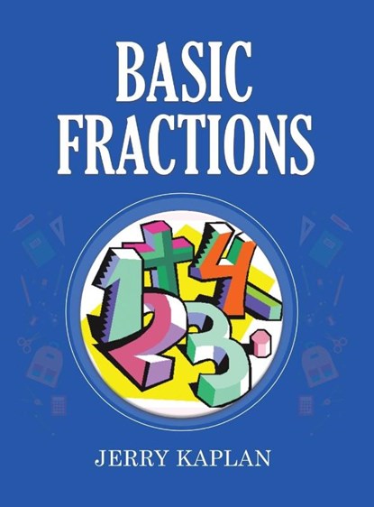 Basic Fractions, Jerry Kaplan - Gebonden - 9798889102595