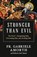 Amorth, F: Stronger Than Evil, Fr Gabriele Amorth - Paperback - 9798889111160