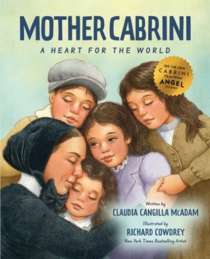 Mother Cabrini: A Heart for the World, Claudia Cangilla McAdam - Gebonden - 9798889113300
