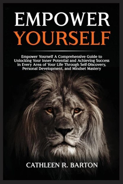 Empower Yourself, Cathleen R Barton - Paperback - 9798889130567
