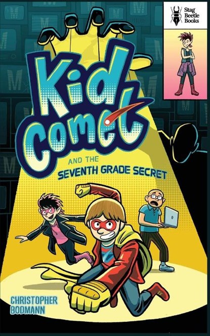 Kid Comet and the Seventh Grade Secret, Christopher Bodmann - Paperback - 9798889170570