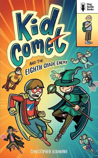 Kid Comet and the Eighth Grade Enemy, Christopher Bodmann - Paperback - 9798889170648