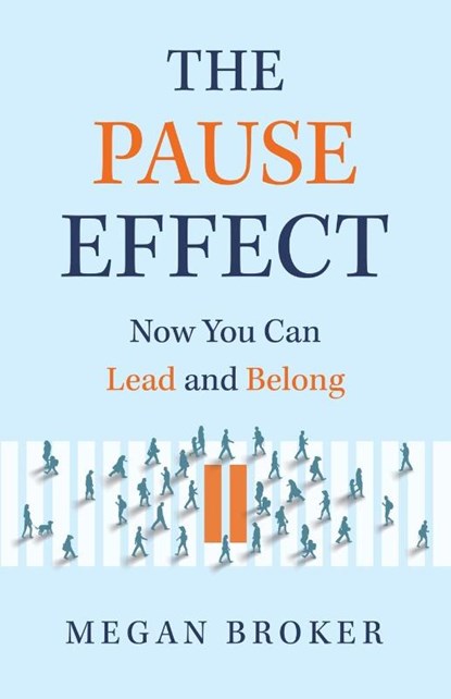 The Pause Effect, Broker - Paperback - 9798889260417