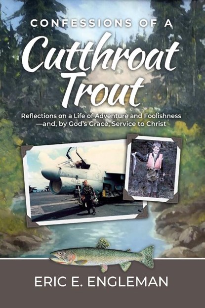 Confessions of a Cutthroat Trout, Eric Engleman - Paperback - 9798889280262