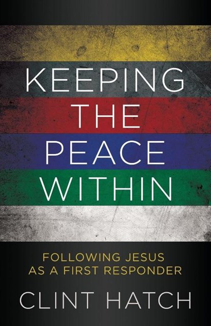 Keeping the Peace Within, Clint Hatch - Paperback - 9798889281450