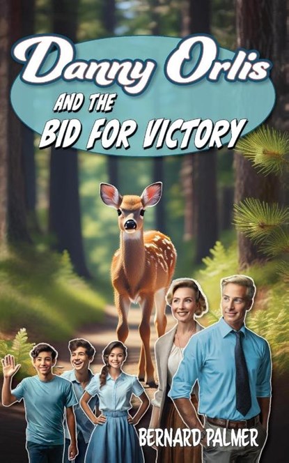 Danny Orlis and the Bid for Victory, Bernard Palmer - Paperback - 9798889360506
