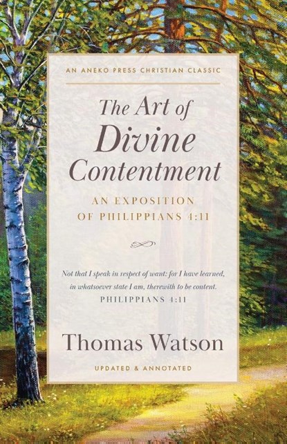 The Art of Divine Contentment, Thomas Watson - Paperback - 9798889362203