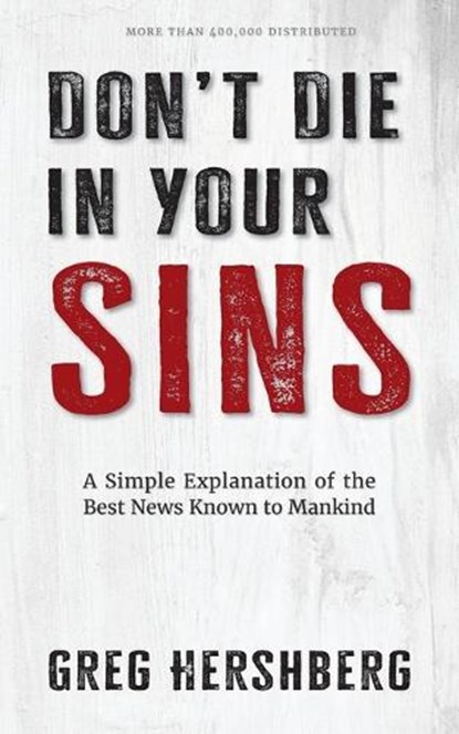 Don't Die in Your Sins, Greg Hershberg - Paperback - 9798889362265