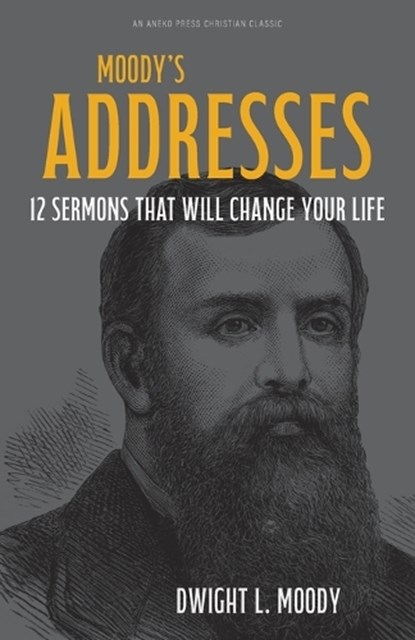 Moody's Addresses, Dwight L. Moody - Paperback - 9798889364726