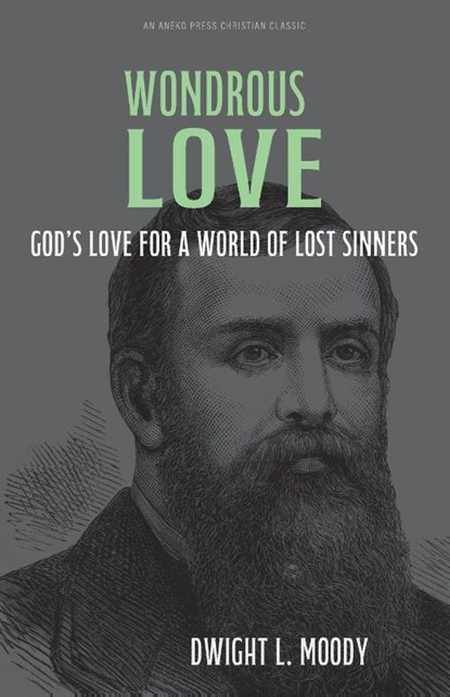 Wondrous Love, Dwight L. Moody - Paperback - 9798889365174