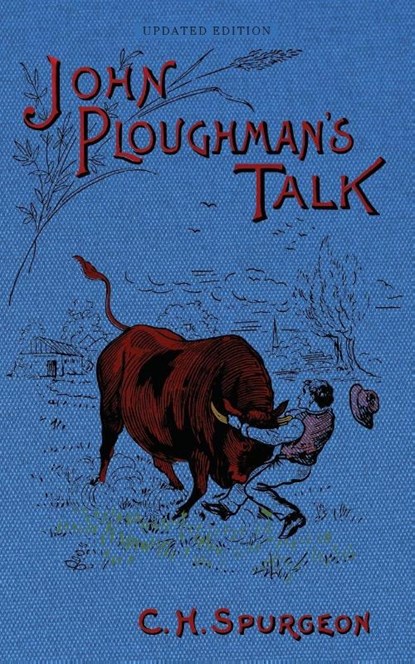 John Ploughman's Talk, Charles H. Spurgeon - Paperback - 9798889365297