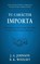 Tu Carácter Importa, J. A. Johnson ; B. K. Woolsey - Paperback - 9798889365310