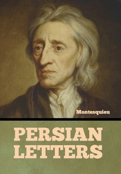 Persian Letters, Montesquieu - Gebonden - 9798889420996