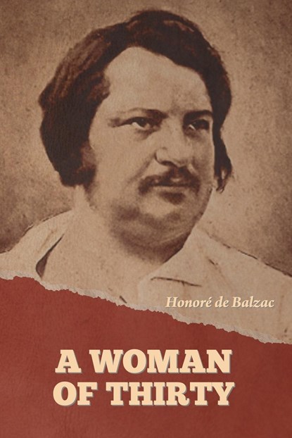 A Woman of Thirty, Honoré de Balzac - Paperback - 9798889423676